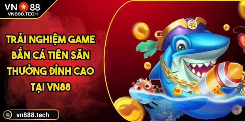 Bắn Cá Tiên